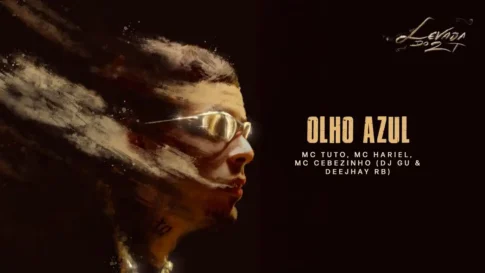 MC Tuto, MC Hariel e MC Cebezinho - Olho Azul