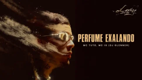 MC Tuto e MC IG - Perfume Exalando