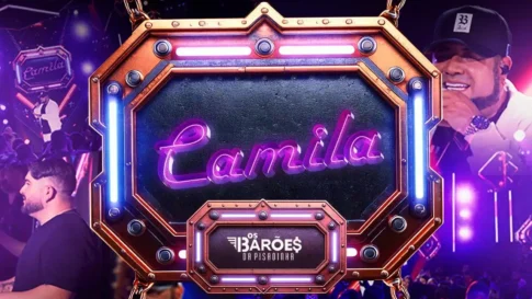 Os Barões da Pisadinha - Camila