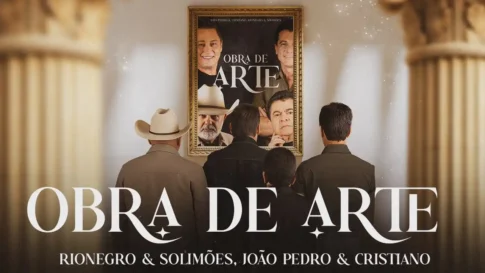 Rionegro e Solimões, João Pedro e Cristiano - Obra de Arte