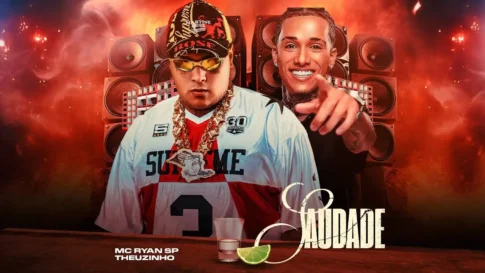 Theuzinho e MC Ryan SP - Saudade