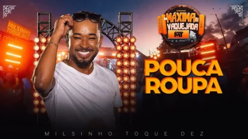 Toque Dez - Pouca Roupa