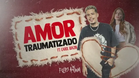 Felipe Amorim e Carol Biazin - Amor Traumatizado