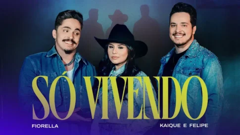Fiorella e Kaique e Felipe - Só Vivendo