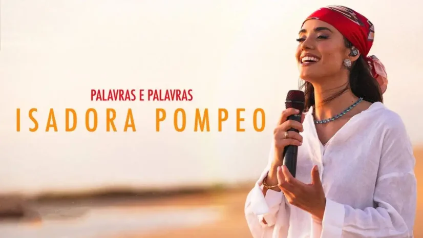 Isadora Pompeo - Palavras e Palavras