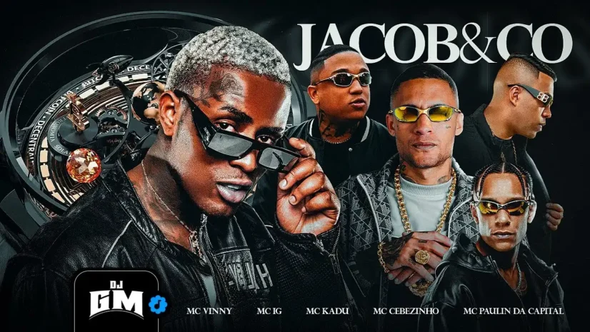 MC Vinny, MC IG, MC Kadu, MC Cebezinho e MC Paulin da Capital - Jacob & Co