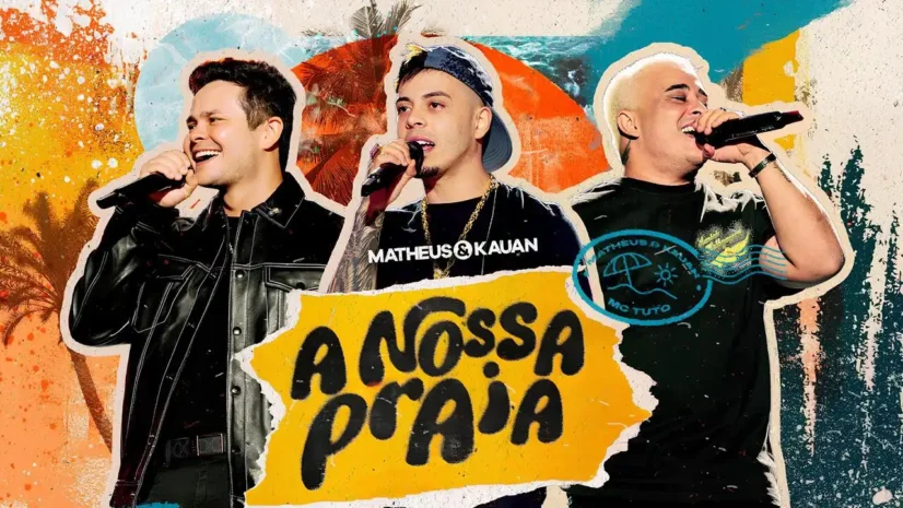 Matheus e Kauan, MC Tuto - A Nossa Praia