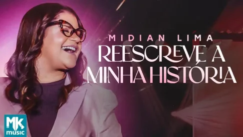 Midian Lima - Reescreve A Minha História