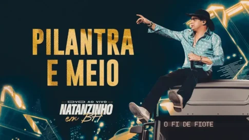 Natanzinho Lima - Pilantra e Meio