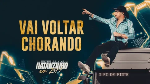 Natanzinho Lima - Vai Voltar Chorando