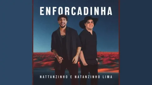 Nattan e Natanzinho Lima - Enforcadinha (Caixa da Pandora)