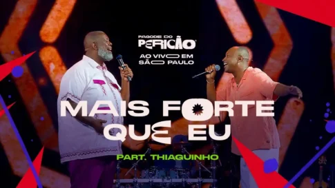 Péricles e Thiaguinho - Mais Forte Que Eu