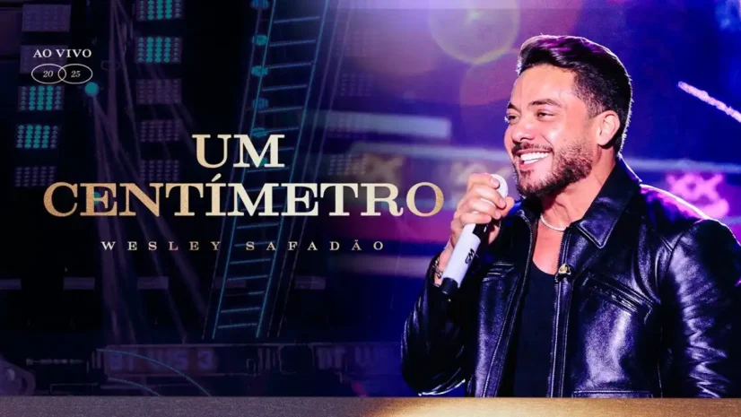 Wesley Safadão - Um Centímetro