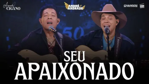 André e Andrade - Seu Apaixonado