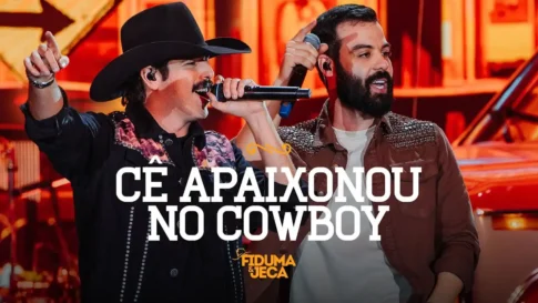 Fiduma e Jeca - Cê Apaixonou no Cowboy