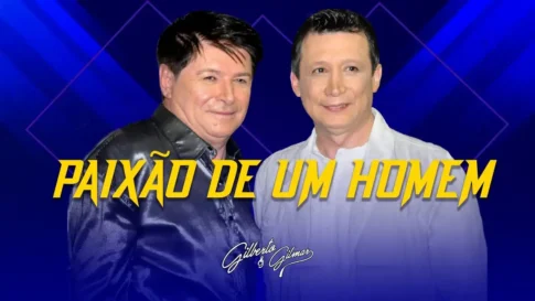 Gilberto e Gilmar - Paixão de Um Homem