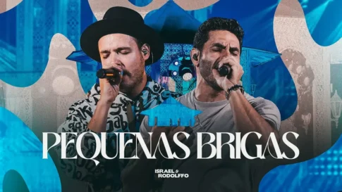 Israel e Rodolffo - Pequenas Brigas