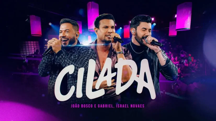 João Bosco e Gabriel e Israel Novaes - Cilada