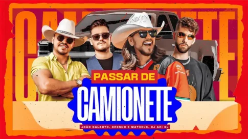 João Dalzoto e Brenno e Matheus - Passar de Camionete