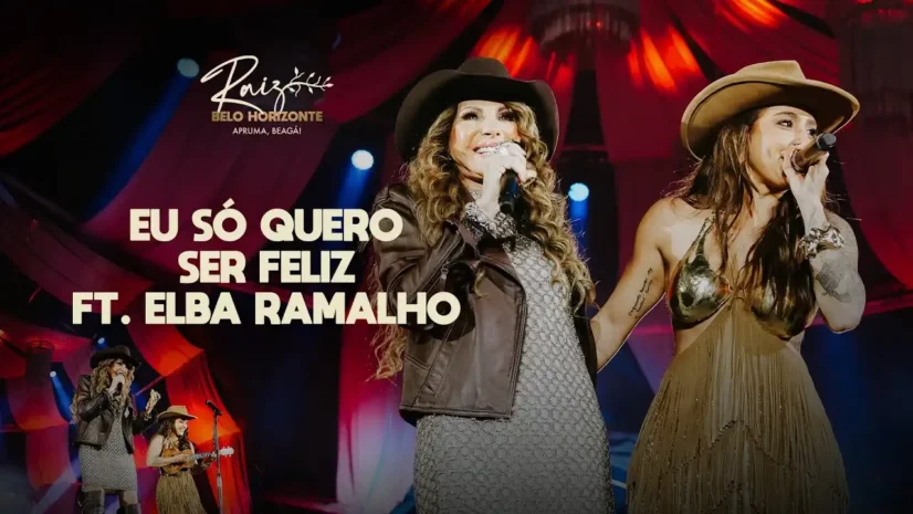 Lauana Prado e Elba Ramalho - Eu Só Quero Ser Feliz