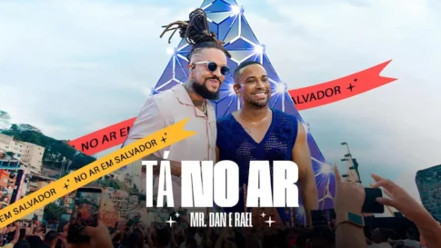 Mr. Dan e Rael - Tá No Ar