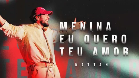 Nattan - Menina Eu Quero Teu Amor