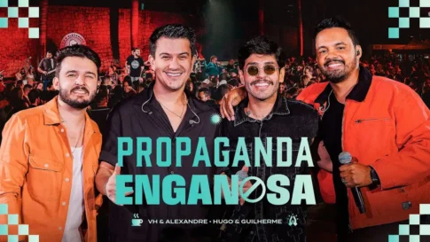 VH e Alexandre, Hugo e Guilherme - Propaganda Enganosa