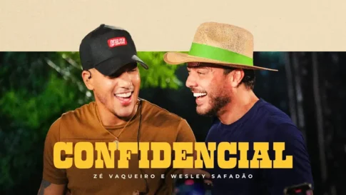 Zé Vaqueiro e Wesley Safadão - Confidencial