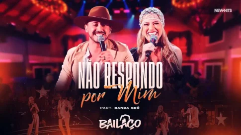 Bailaço e Banda GDÓ - Não Respondo Por Mim