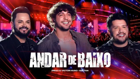 Diego e Victor Hugo e Nattan - Andar de Baixo