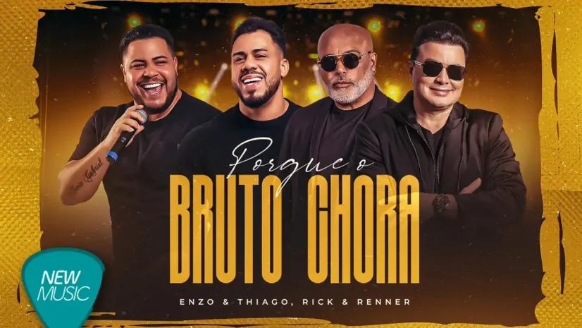 Enzo e Thiago, Rick e Renner - Porque o Bruto Chora