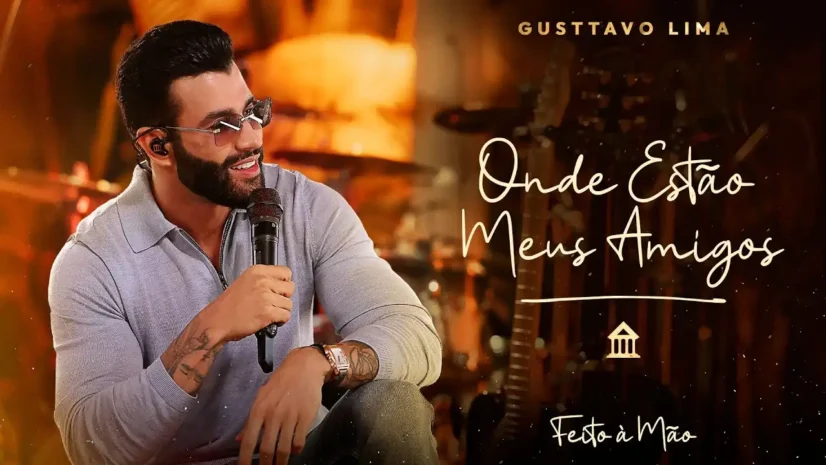 Gusttavo Lima - Onde Estão Meus Amigos