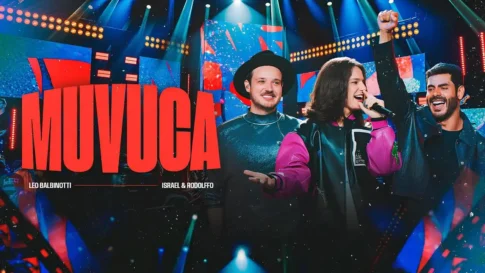 Leo Balbinotti e Israel e Rodolffo - Muvuca