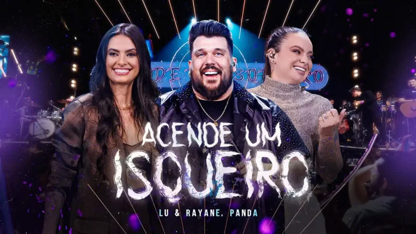 Lu e Rayane e Panda - Acende Um Isqueiro