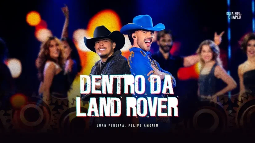 Luan Pereira e Felipe Amorim - Dentro da Land Rover