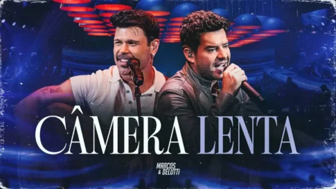 Marcos e Belutti - Câmera Lenta