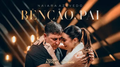 Naiara Azevedo - Bênção, Pai