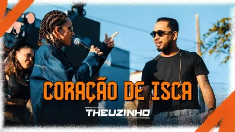 Theuzinho e Toque Dez - Coração de Isca
