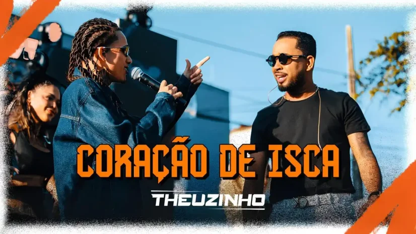 Theuzinho e Toque Dez - Coração de Isca