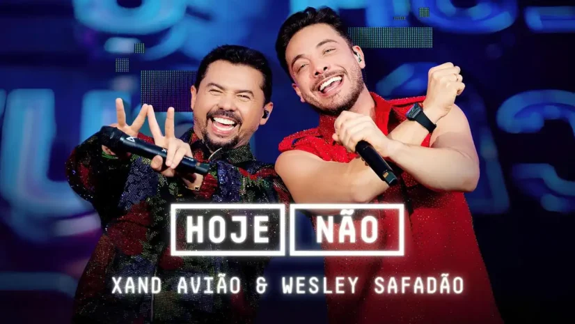 Xand Avião e Wesley Safadão - Hoje Não