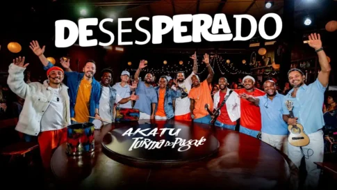 Akatu e Turma do Pagode - Desesperado