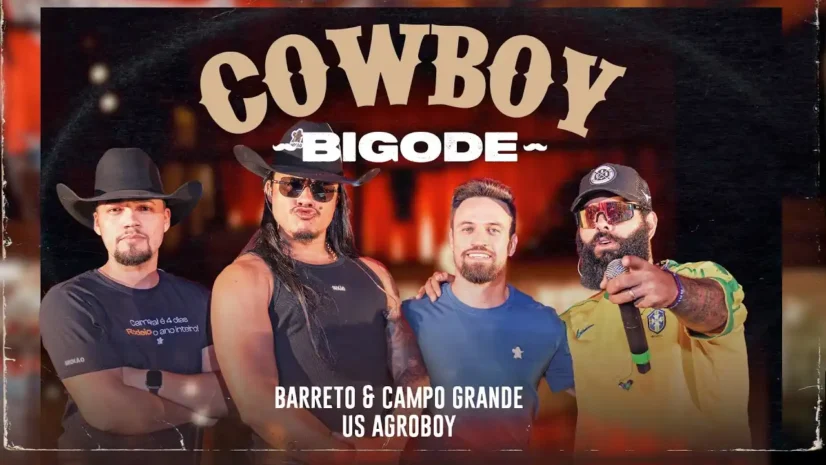 Barreto e Campo Grande e Us Agroboy - Cowboy Bigode