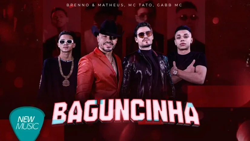Brenno e Matheus, MC Tato e Gabb MC - Baguncinha