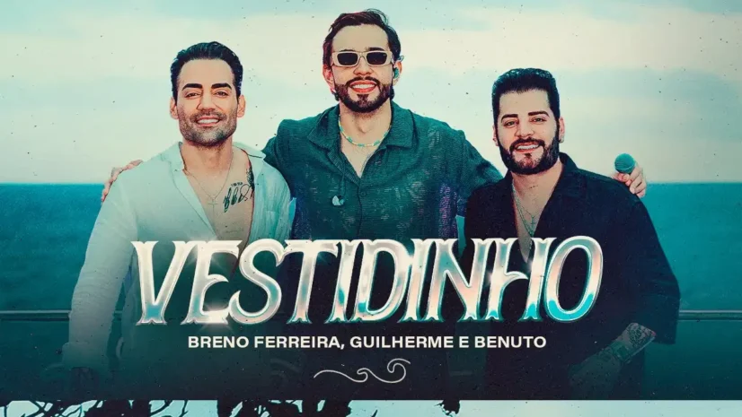 Breno Ferreira e Guilherme e Benuto - Vestidinho