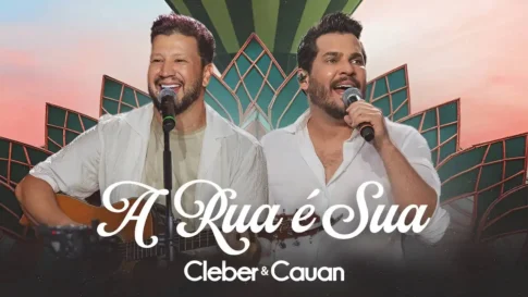 Cleber e Cauan - A Rua É Sua