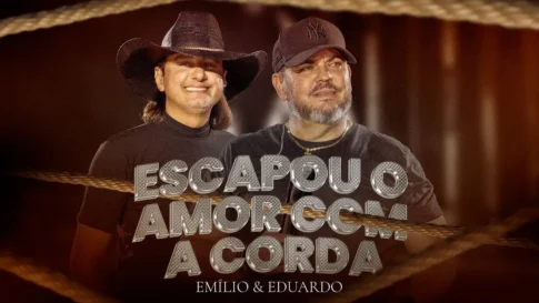 Emílio e Eduardo - Escapou O Amor Com A Corda