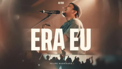Felipe Rodrigues - Era Eu