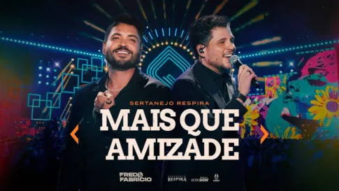 Fred e Fabrício - Mais Que Amizade