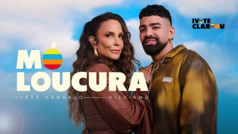 Ivete Sangalo e Dilsinho - Mó Loucura