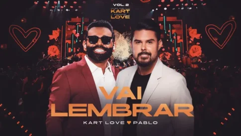 Kart Love e Pablo - Vai Lembrar